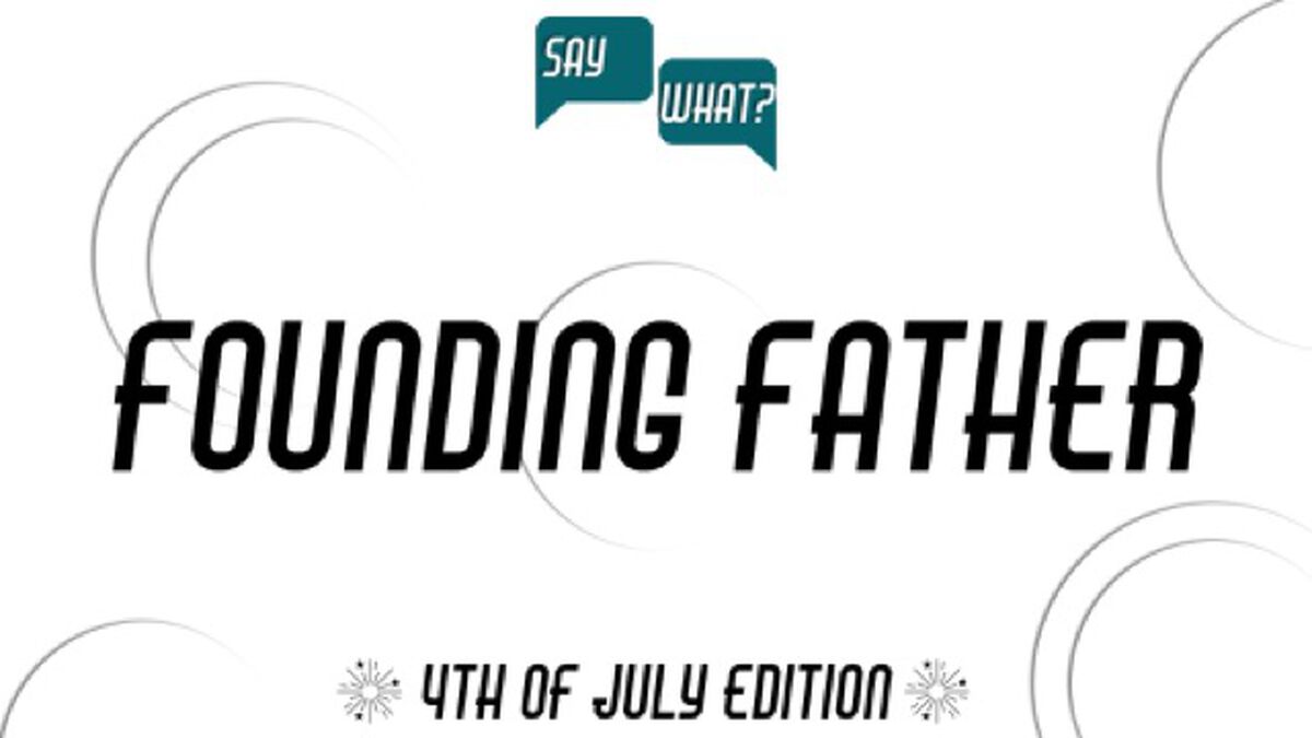 Say What? 4th of July Edition image number 2
